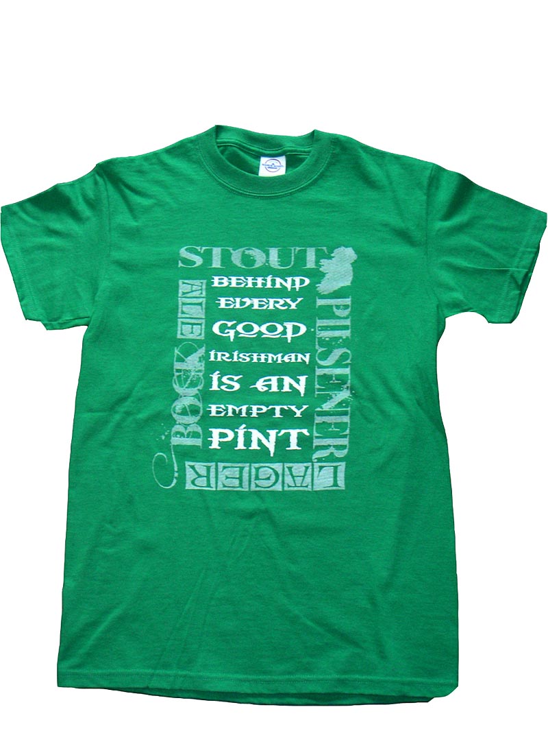 Product image for Irish T-Shirt - Behind Every Good Irishman is an Empty Pint - Green