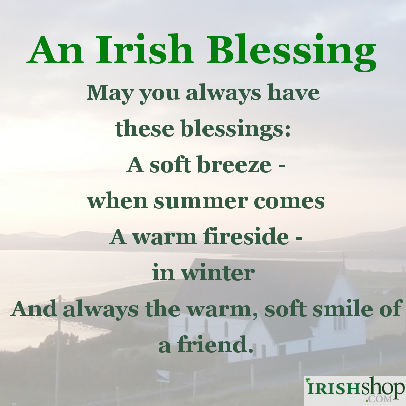 Irish Blessing - May You Always Have These Blessings