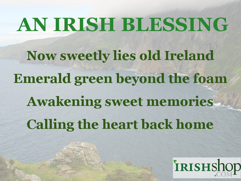 An Irish Blessing - Now sweetly lies old Ireland