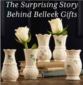 The Surprising Story behind Belleek Irish Gifts