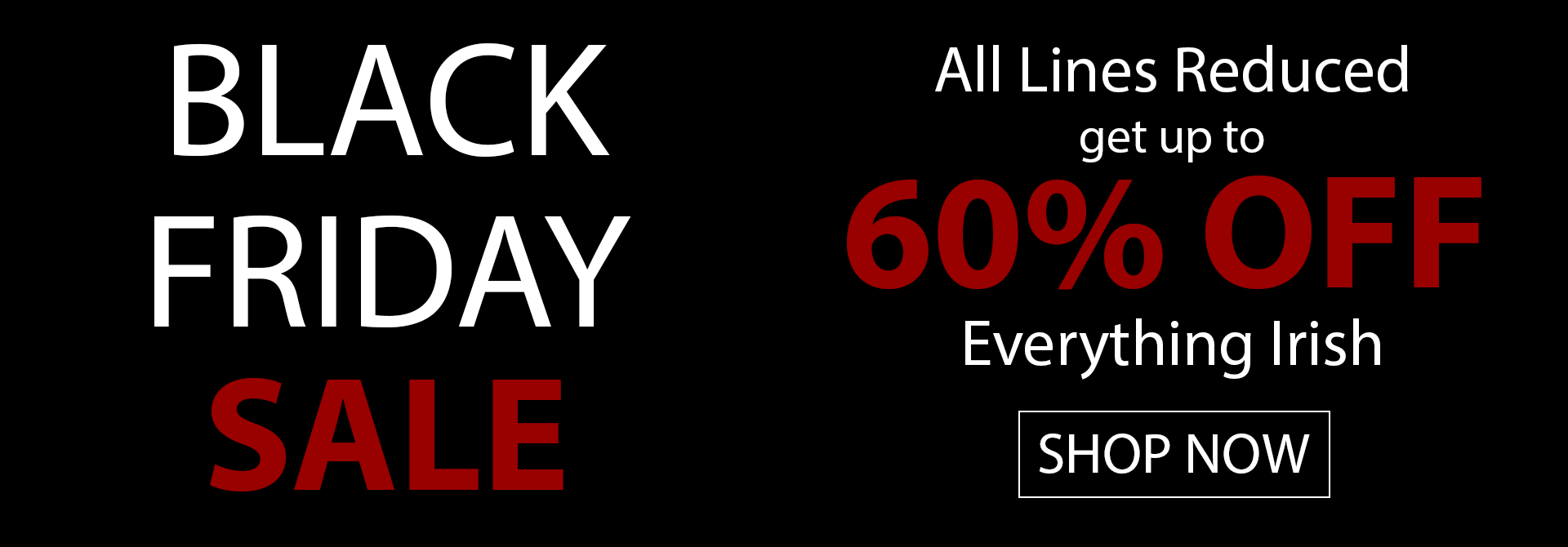 Black Friday sale banner. All Lines Reduced. Up to 60% OFF with call to action on a black background