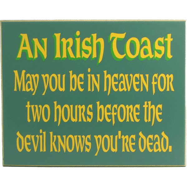 An Irish Toast Sign at IrishShop.com D4S194 An Irish Toast Sign at IrishShop.com D4S194
