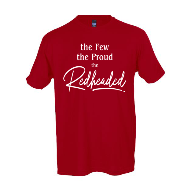 Product image for Irish T-Shirt | The Few The Proud The Redheaded Tee
